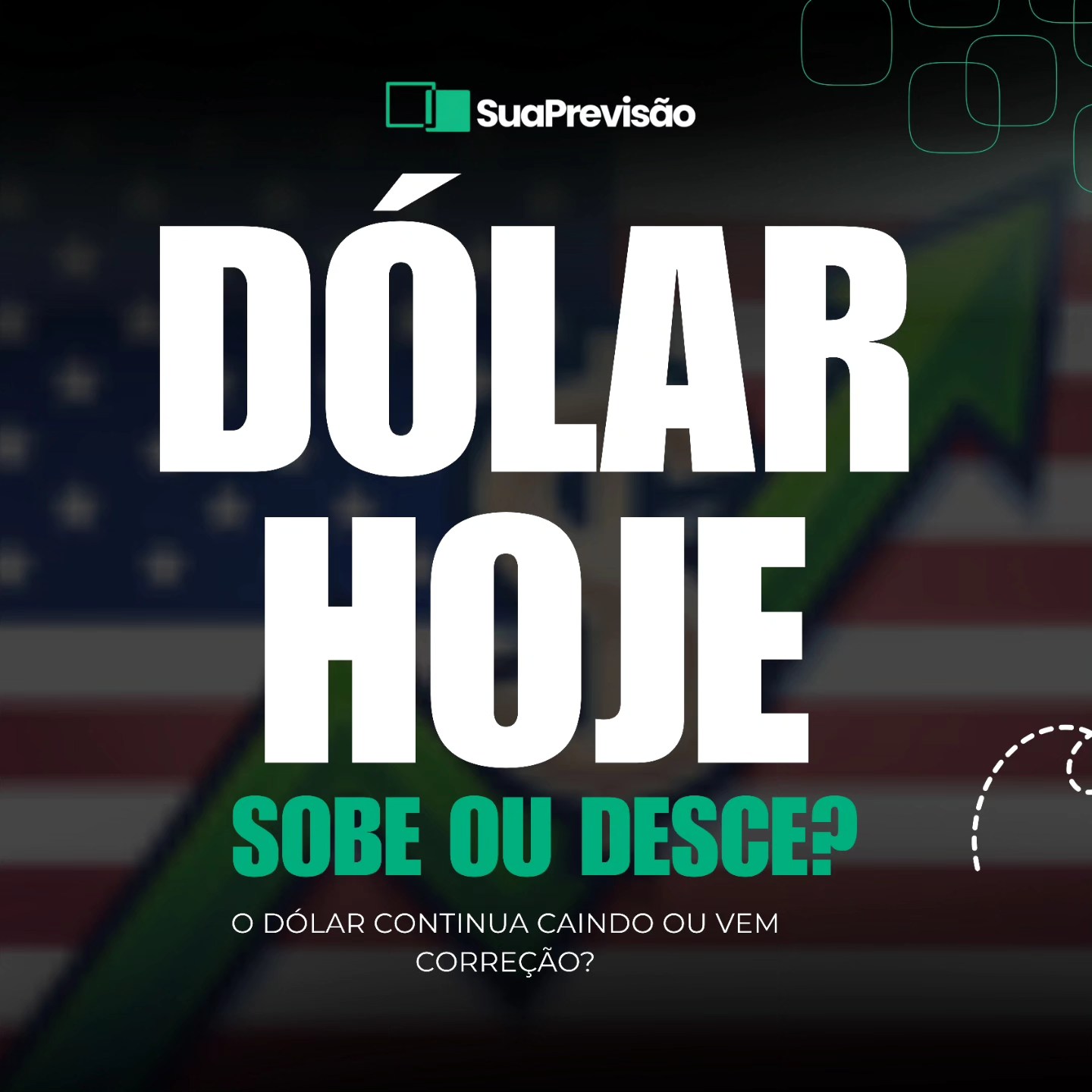 Como funciona Sua Previsão Dolar